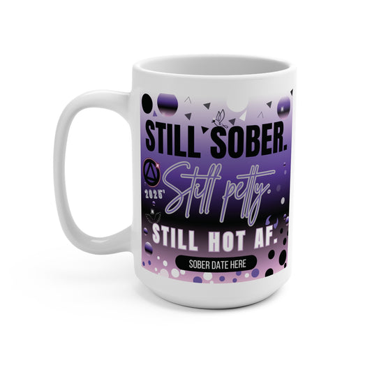 Still Sober, Still Hot AF Custom Sober Date Mug - Purple Edition