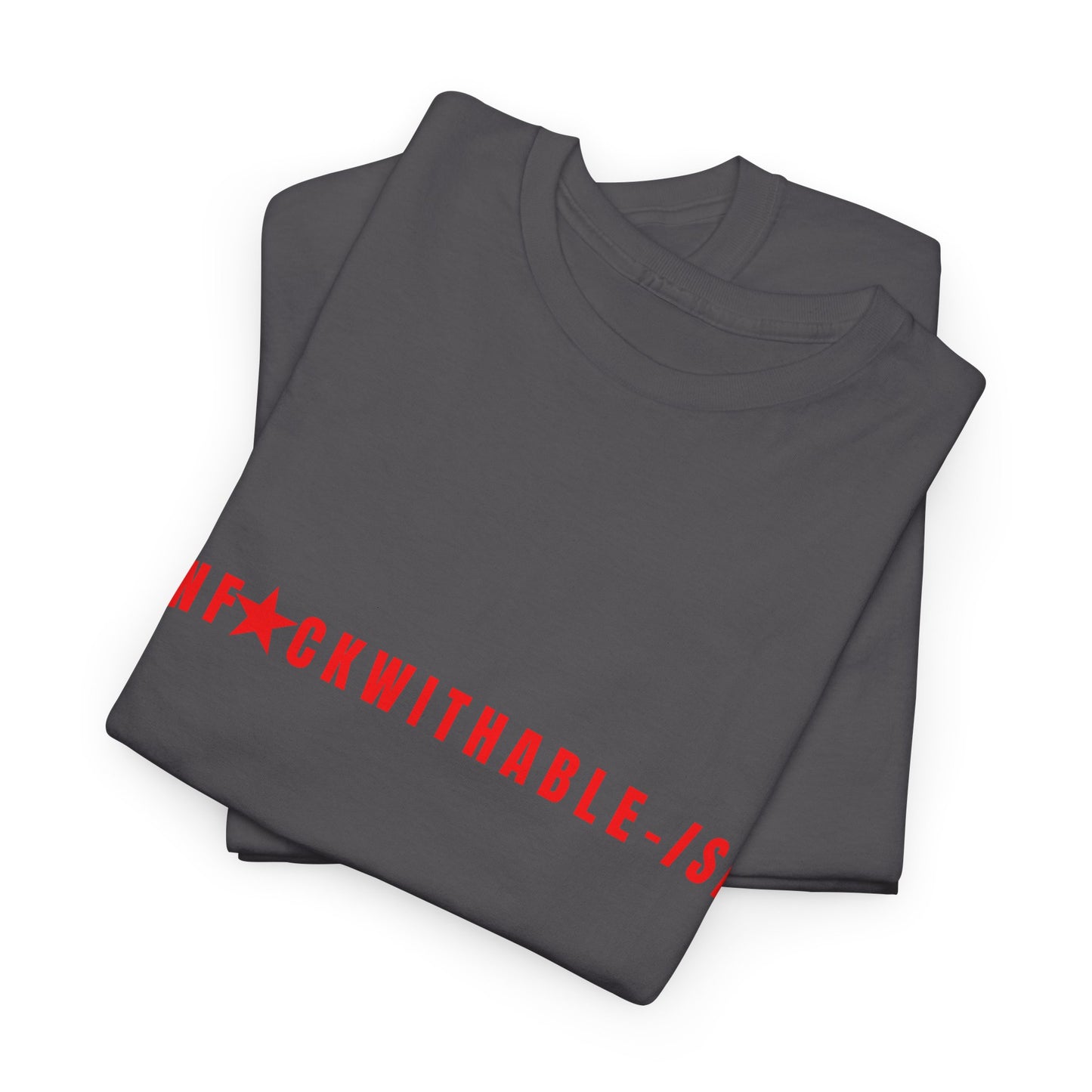 UNF★CKWITHABLE-ISH™ T-Shirt Graphic Shirt Unisex, 3 Colors