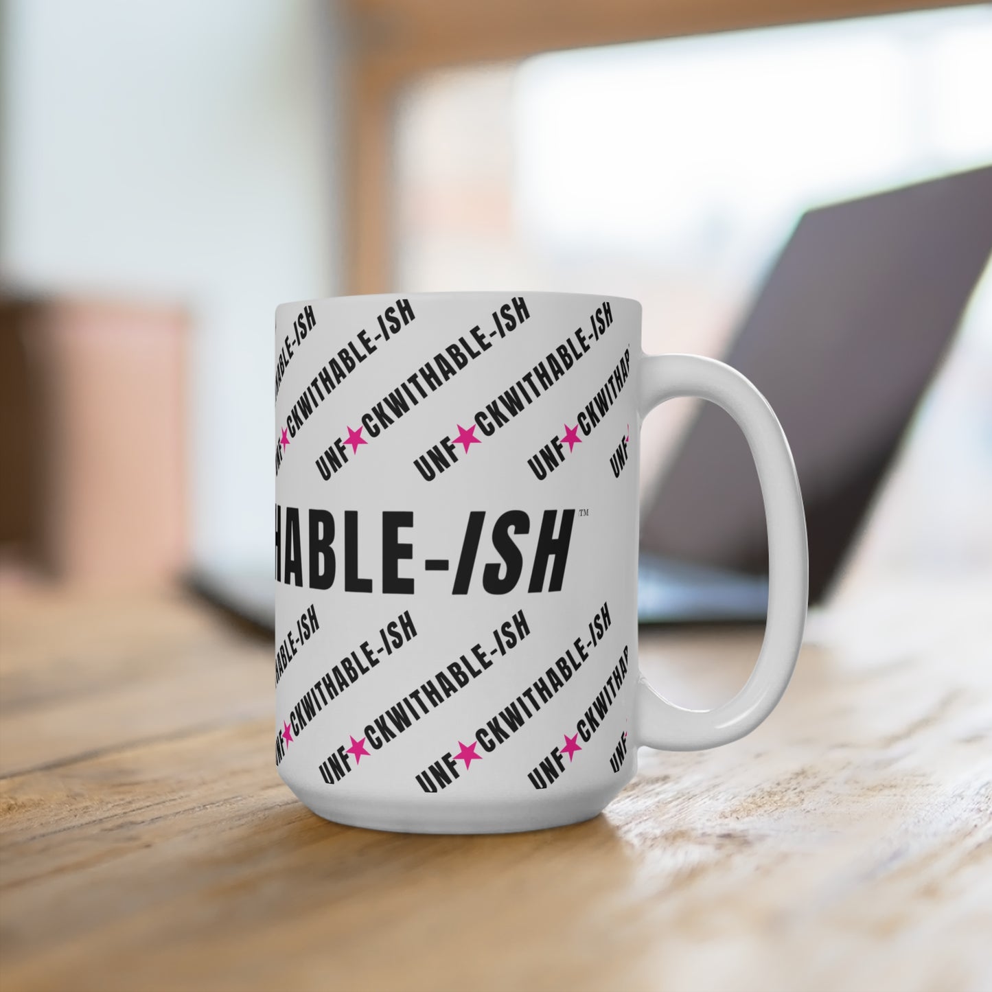 UNF★CKWITHABLE-ISH™ Streetwear Style Mug