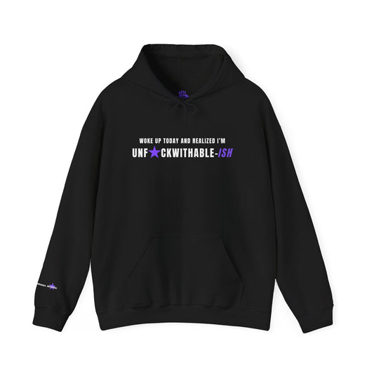Woke Up Today – UNF★CKWITHABLE-ISH Pullover Fleece Hoodie Unisex