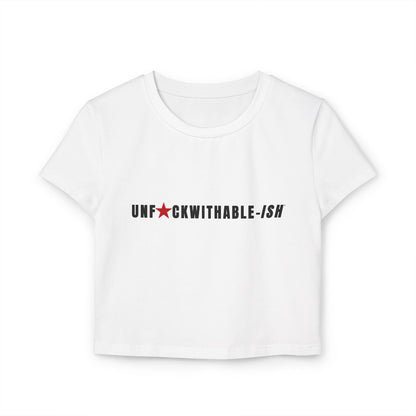 UNF★CKWITHABLE-ISH™ Women's Organic Cotton Baby Tee, Streetwear Style