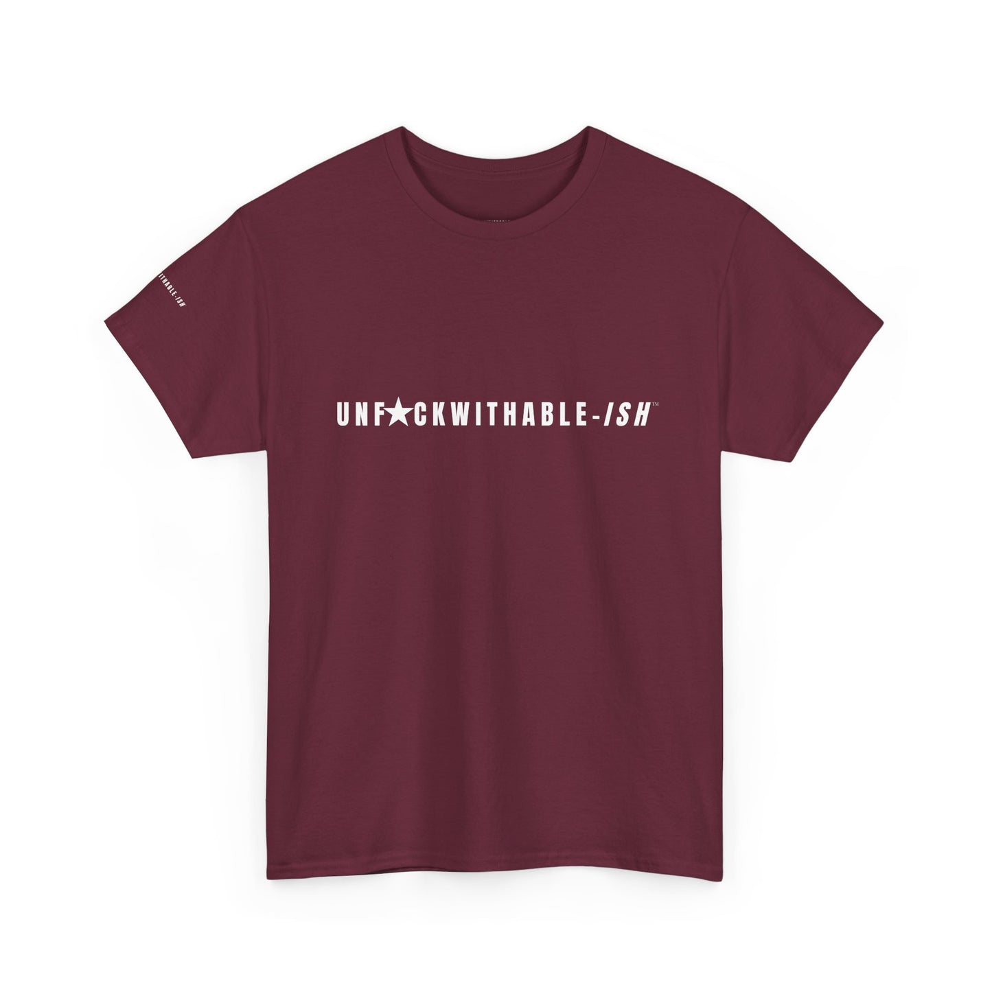 UNF★CKWITHABLE-ISH™ T-Shirt Classic Unisex, 5 Colors