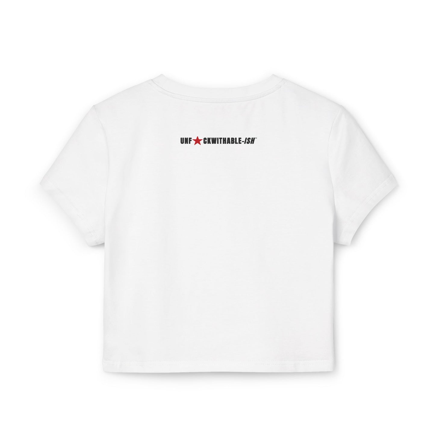 UNF★CKWITHABLE-ISH™ Women's Organic Cotton Baby Tee, Streetwear Style