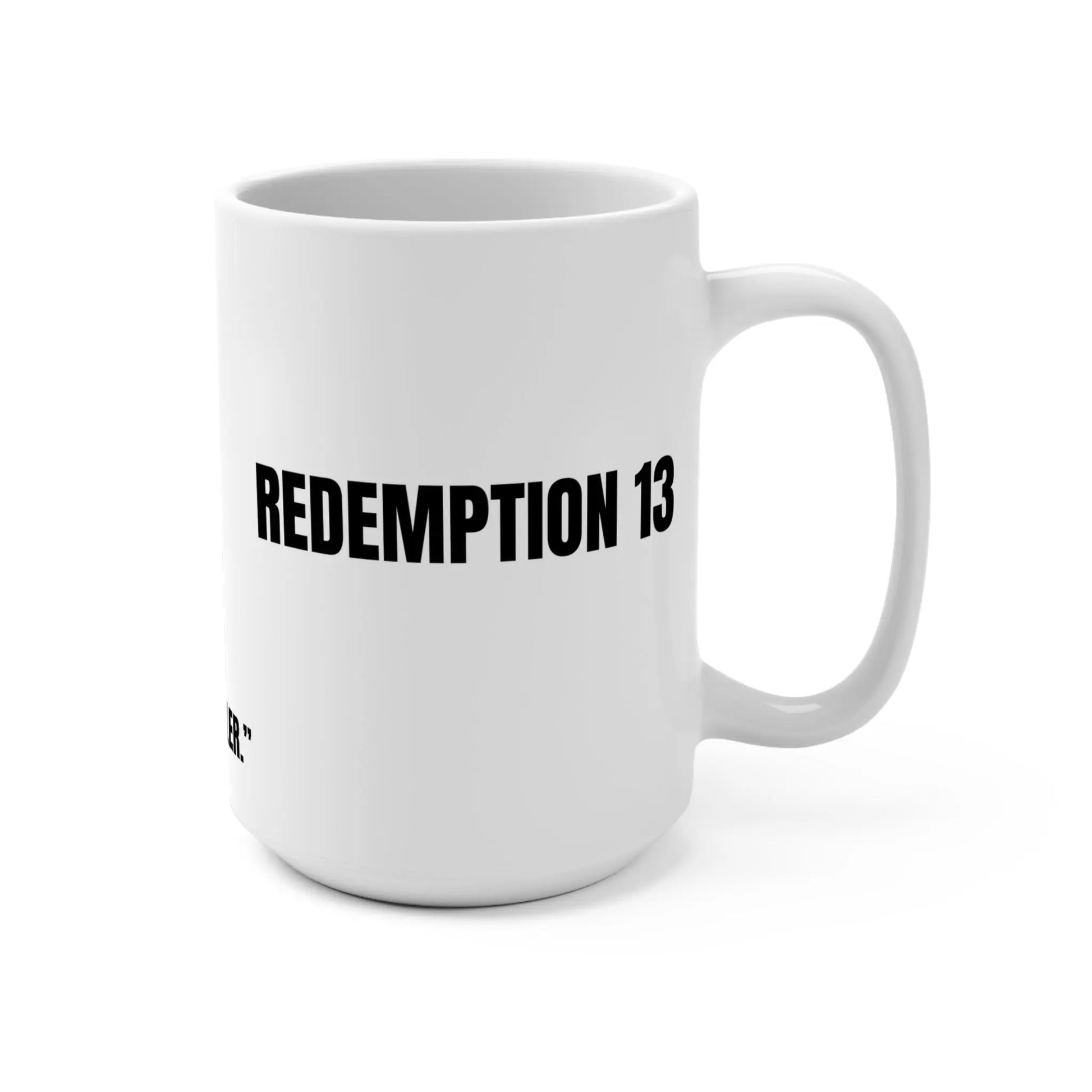 Redemption 13 Mug, Truth Teller Printify