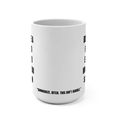 Funny Mug, Don't Text Me a Podcast Printify