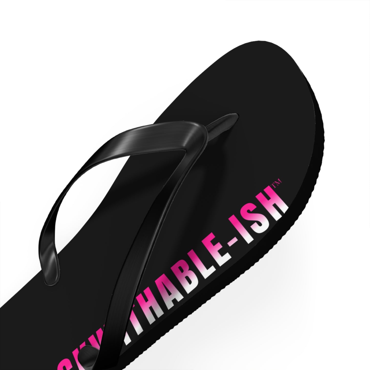 UNF★CKWITHABLE-ISH™ Flip Flops Black/Black/Hot Pink