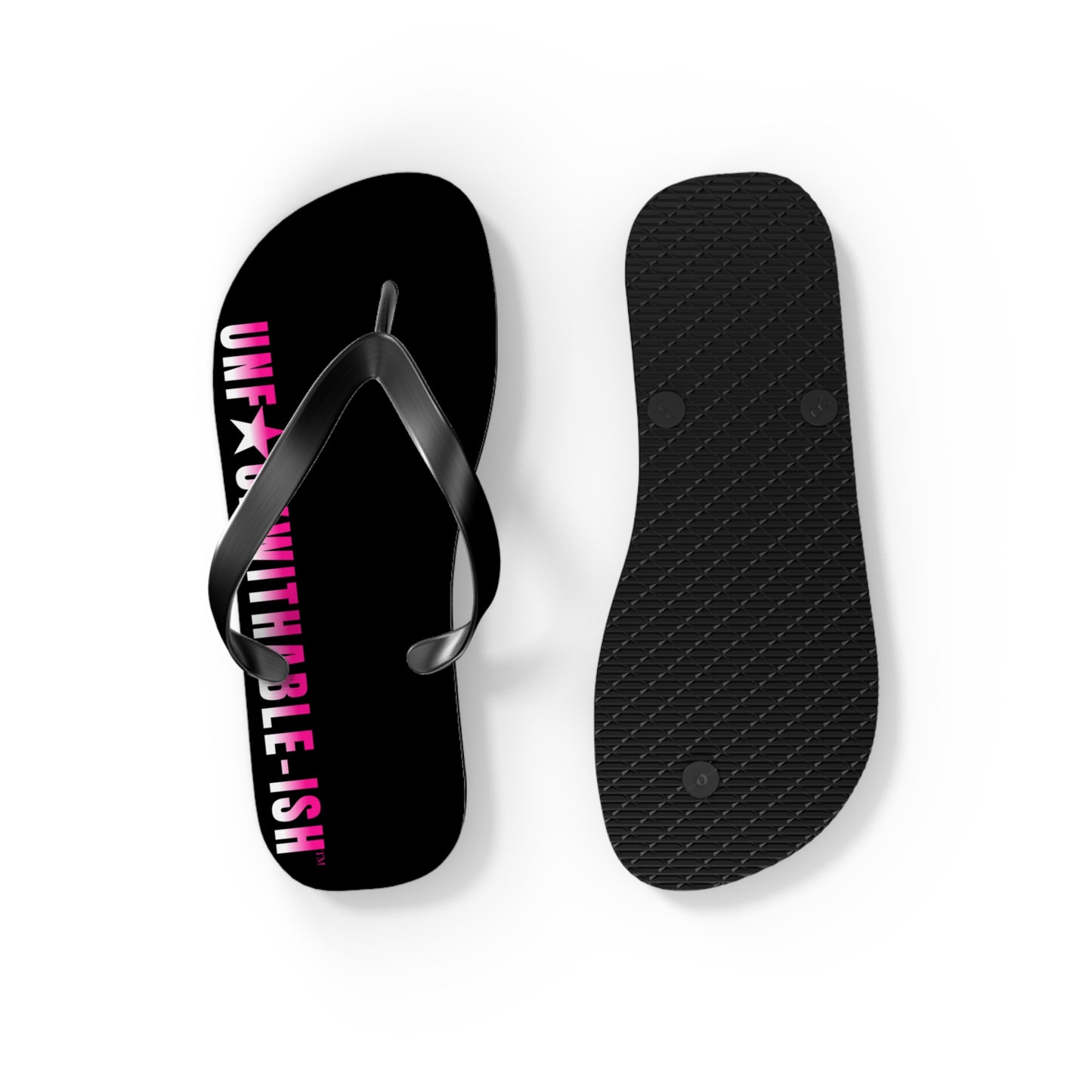 UNF★CKWITHABLE-ISH™ Flip Flops Black/Black/Hot Pink