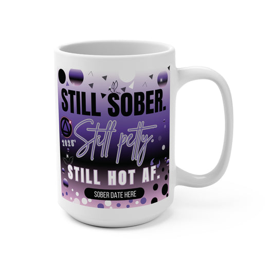 Still Sober, Still Hot AF Custom Sober Date Mug - Purple Edition