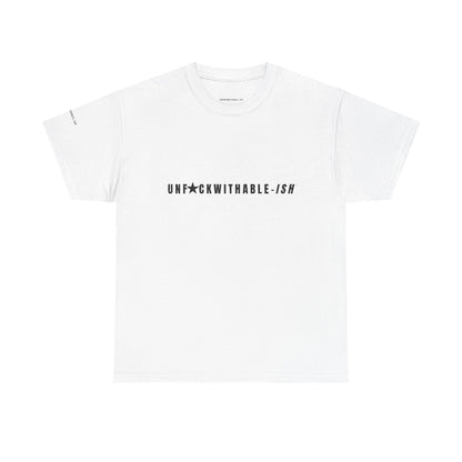 UNF★CKWITHABLE-ISH™ T-Shirt Classic Unisex, 5 Colors
