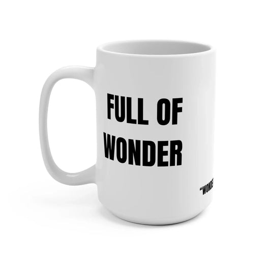 Full of Wonder Mug, “Wonder is a Weapon” Printify
