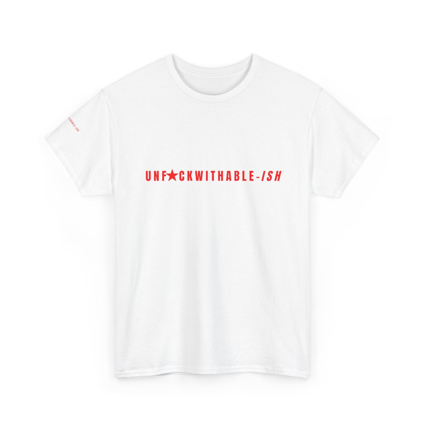 UNF★CKWITHABLE-ISH™ T-Shirt Graphic Shirt Unisex, 3 Colors