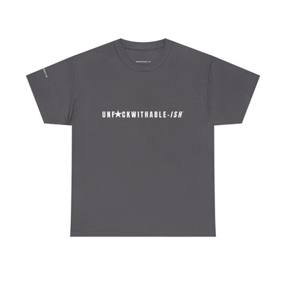 UNF★CKWITHABLE-ISH™ T-Shirt Classic Unisex, 5 Colors