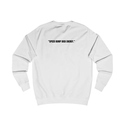Funny Unisex Soft AF Sweatshirt, Ex's Make Great Speed Bumps Printify