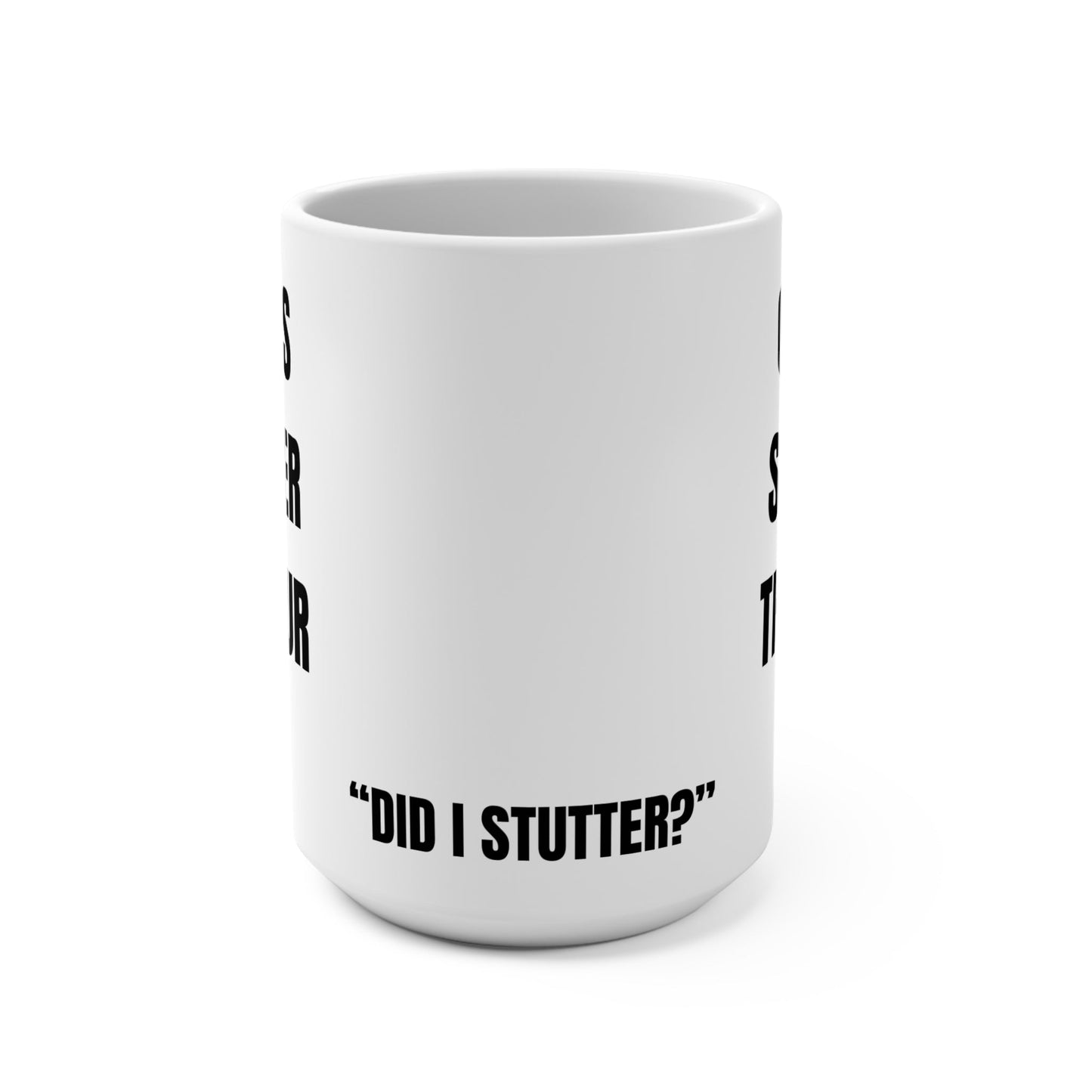Funny Mug, Coffee’s Stronger Than Your Dick Printify