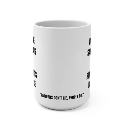 Funny Mug, ‘You Always Do This Printify